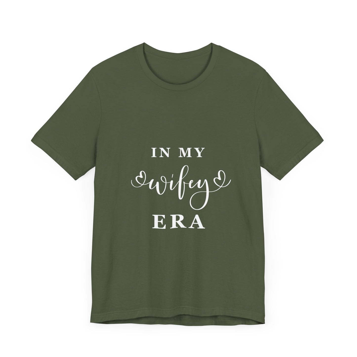 In My WIFEY Era T-Shirt White Letters