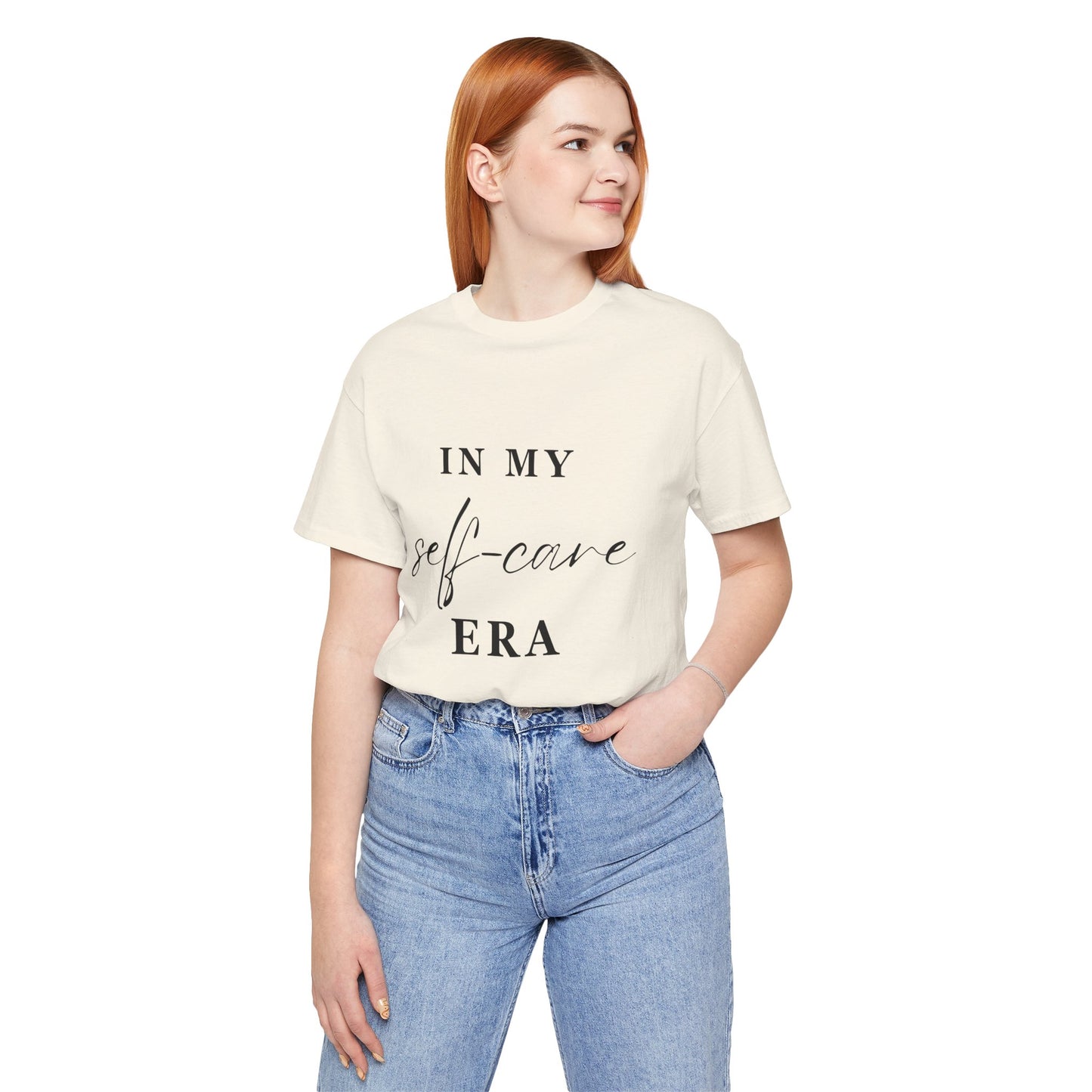 In My SELF CARE Era T-shirt