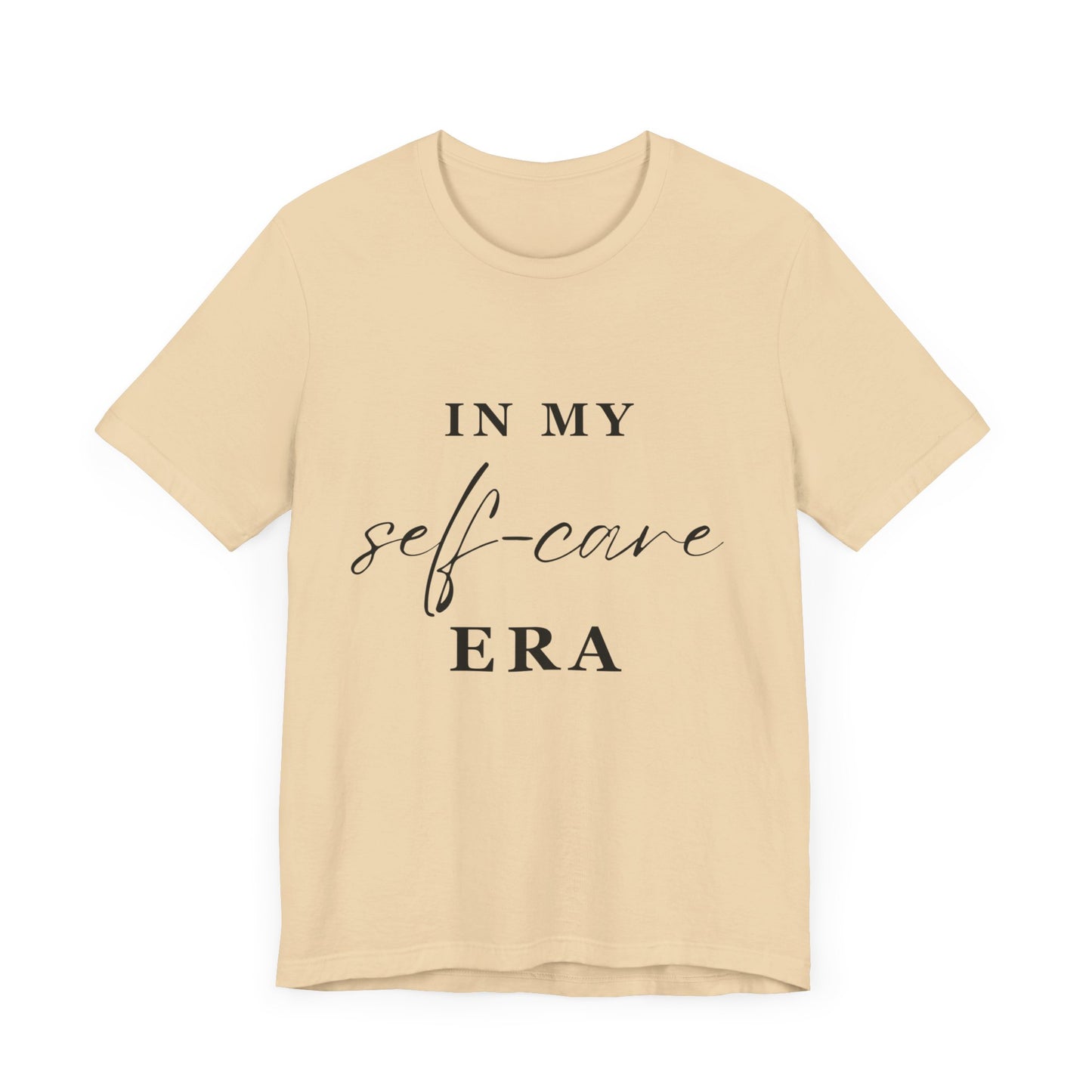 In My SELF CARE Era T-shirt