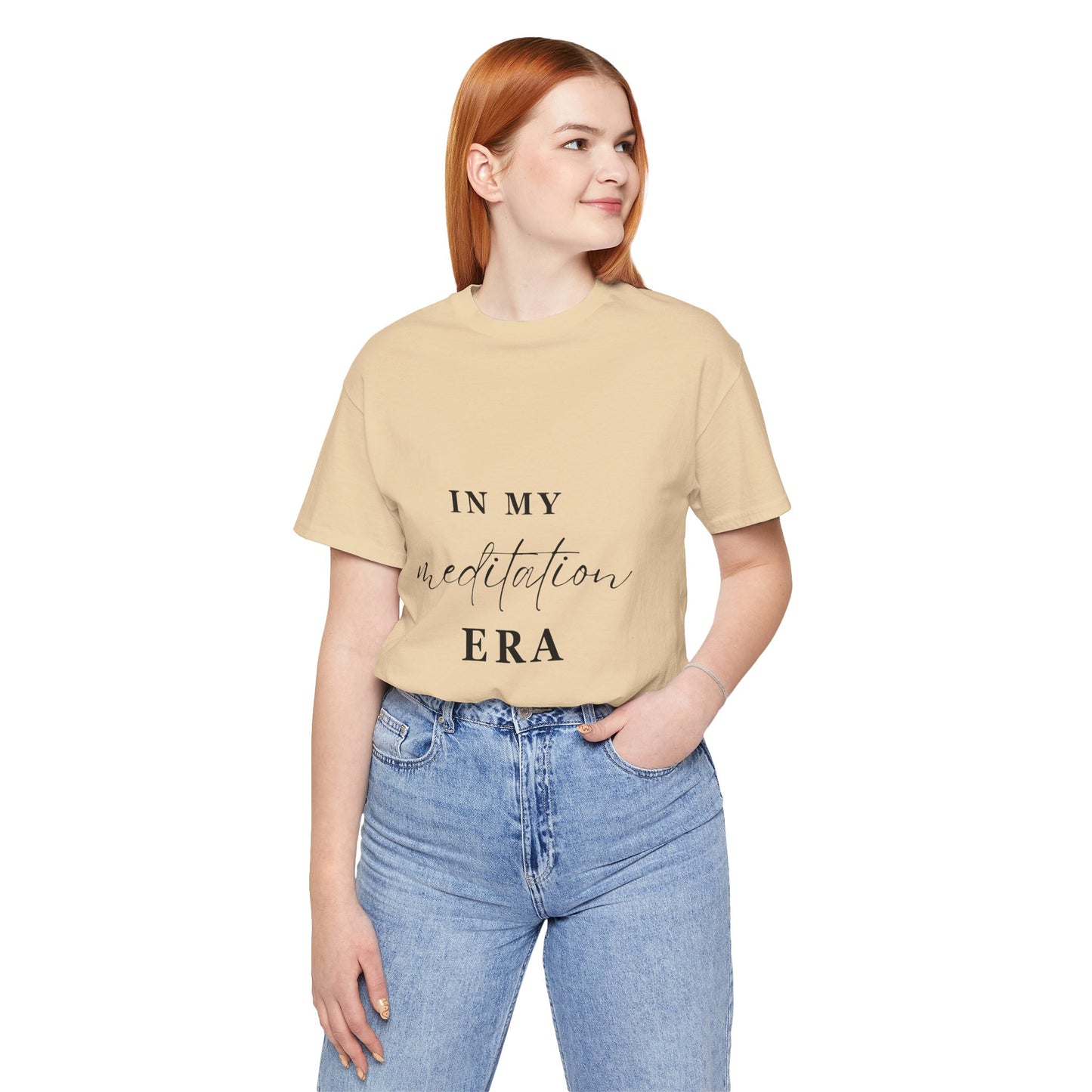 In My MEDITATION Era T-Shirt