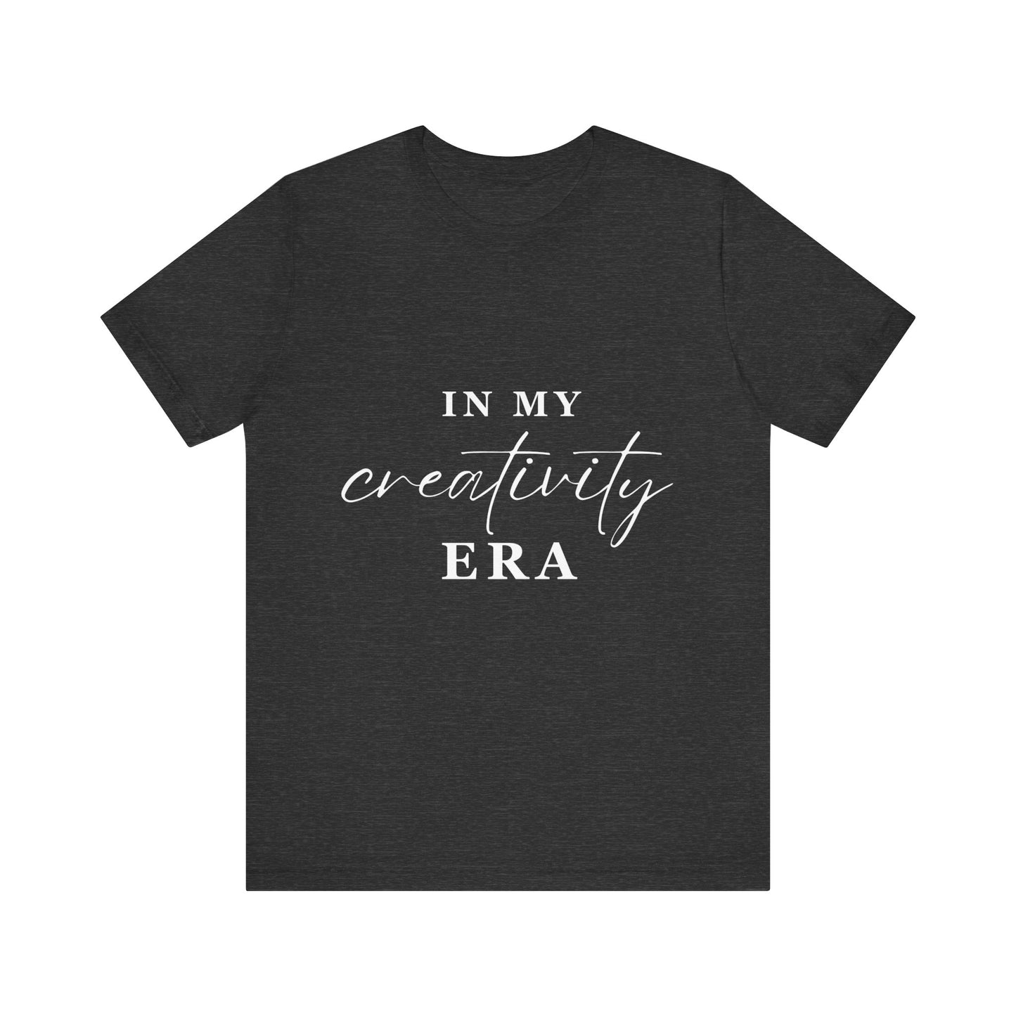 In My CREATIVITY Era T-shirt White Letters