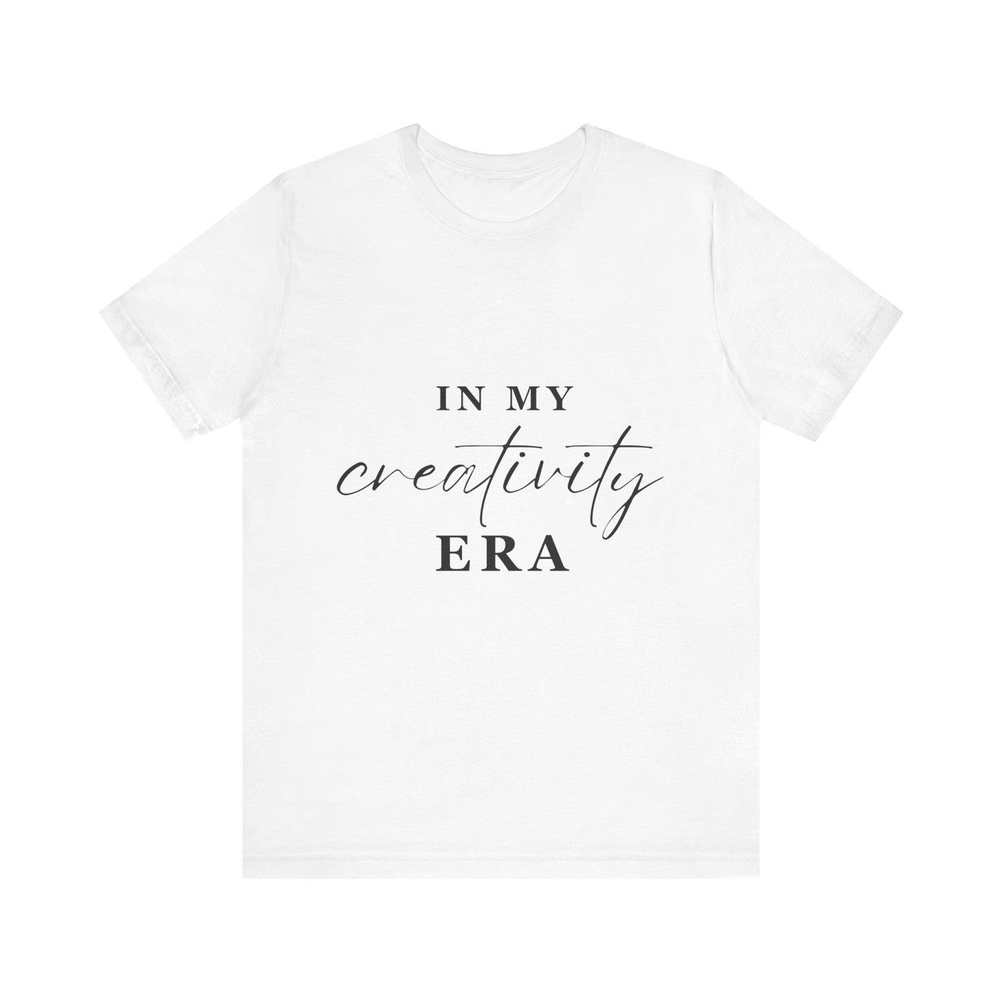 In My CREATIVITY Era T-Shirt