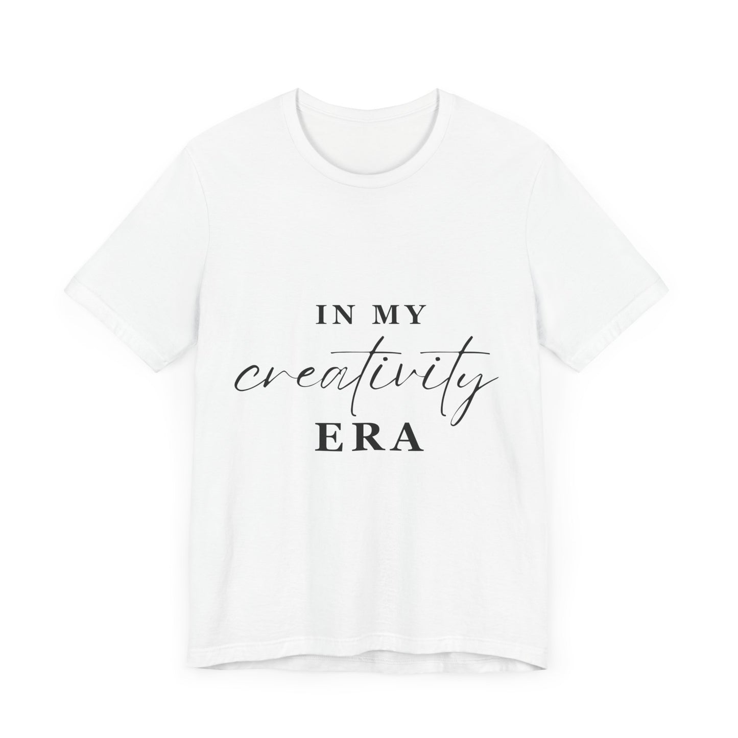 In My CREATIVITY Era T-Shirt