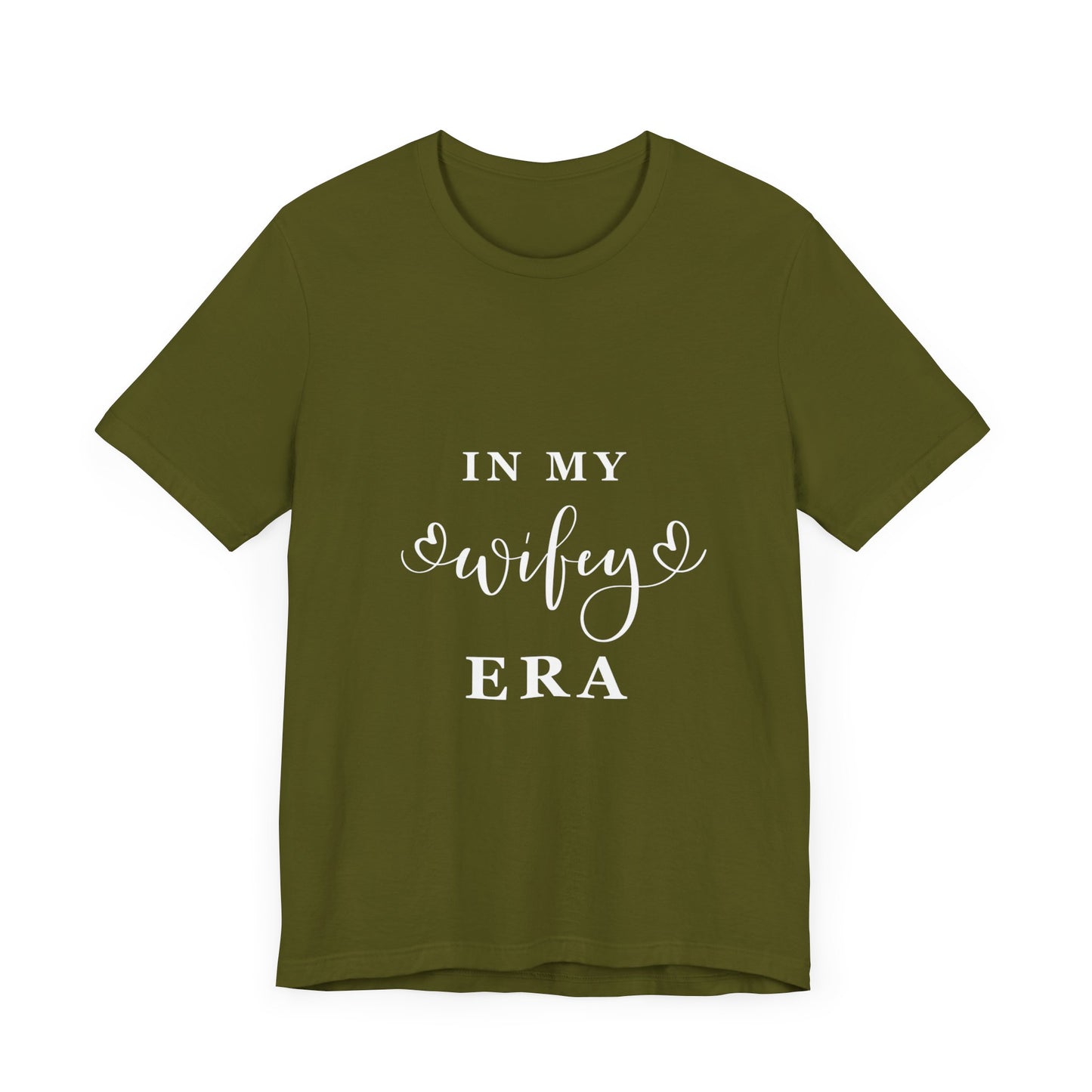 In My WIFEY Era T-Shirt White Letters