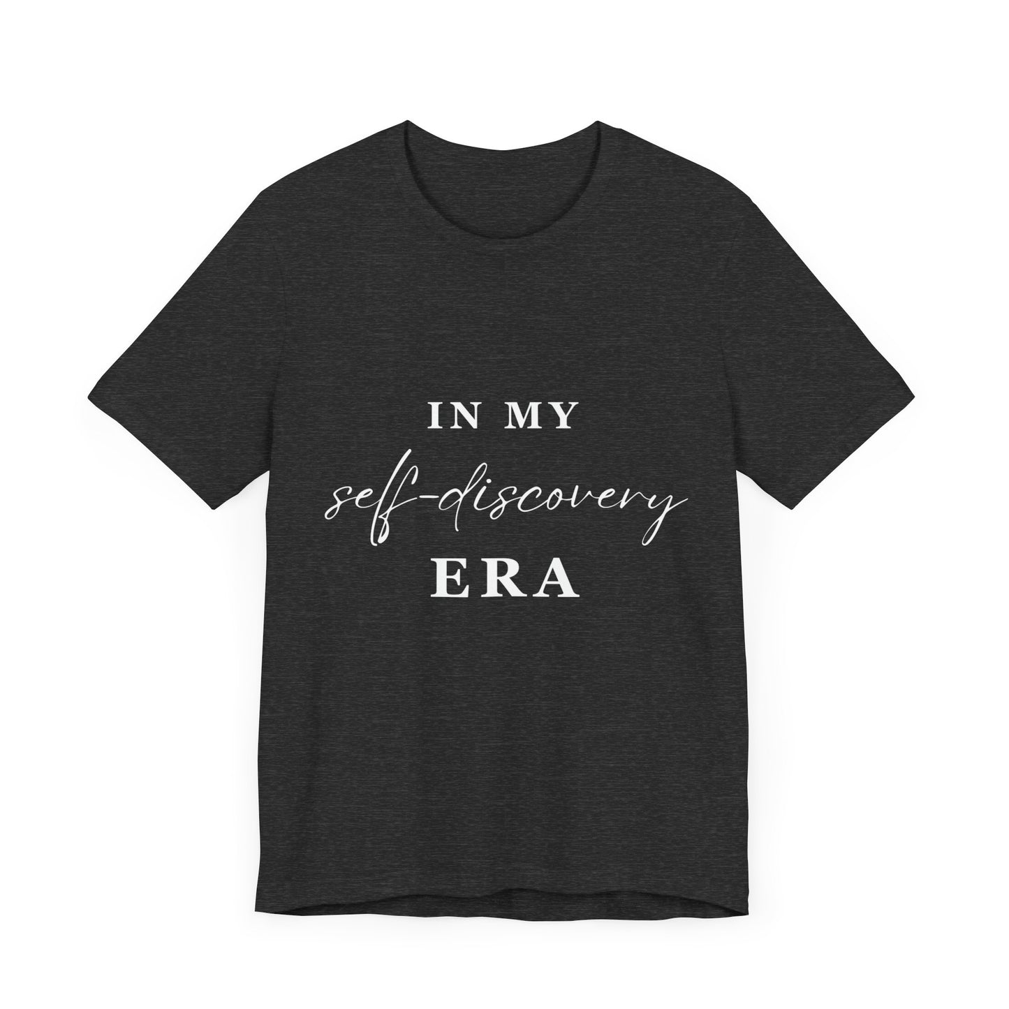 In My SELF DISCOVERY Era T-shirt White Letters