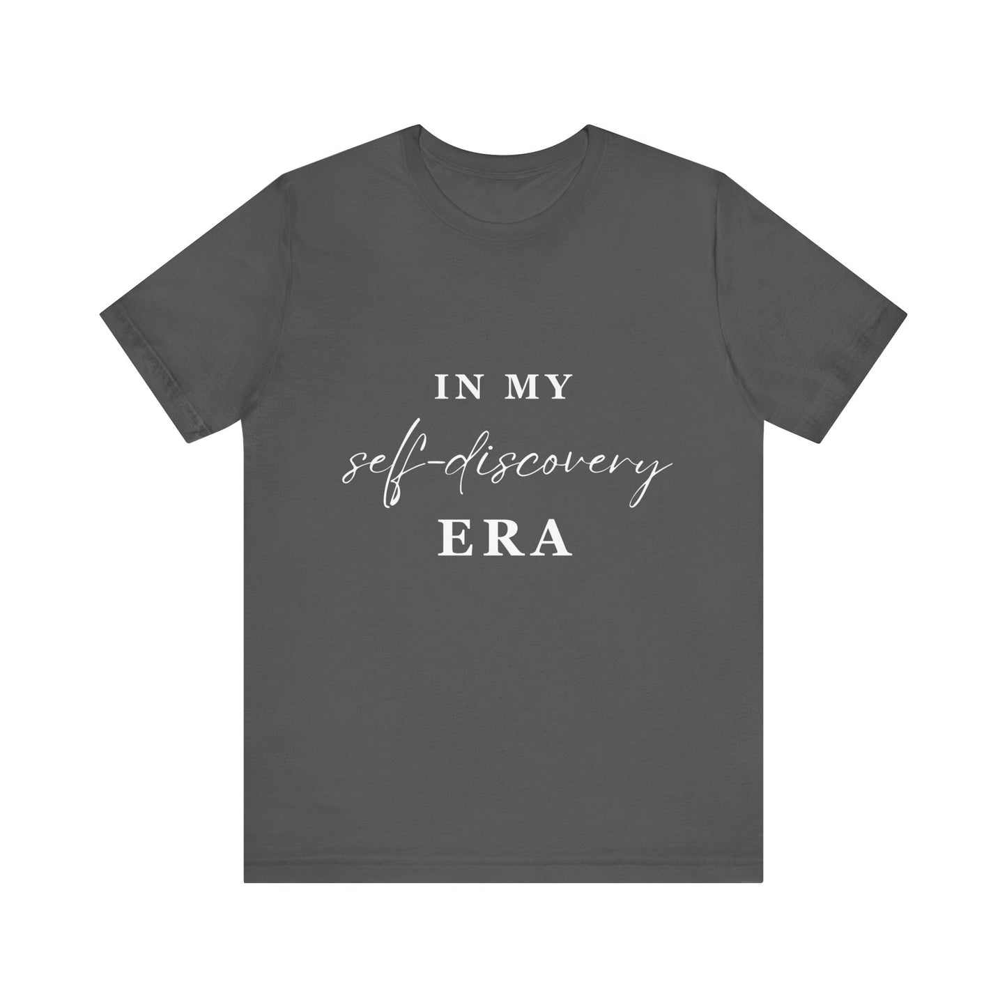 In My SELF DISCOVERY Era T-shirt White Letters