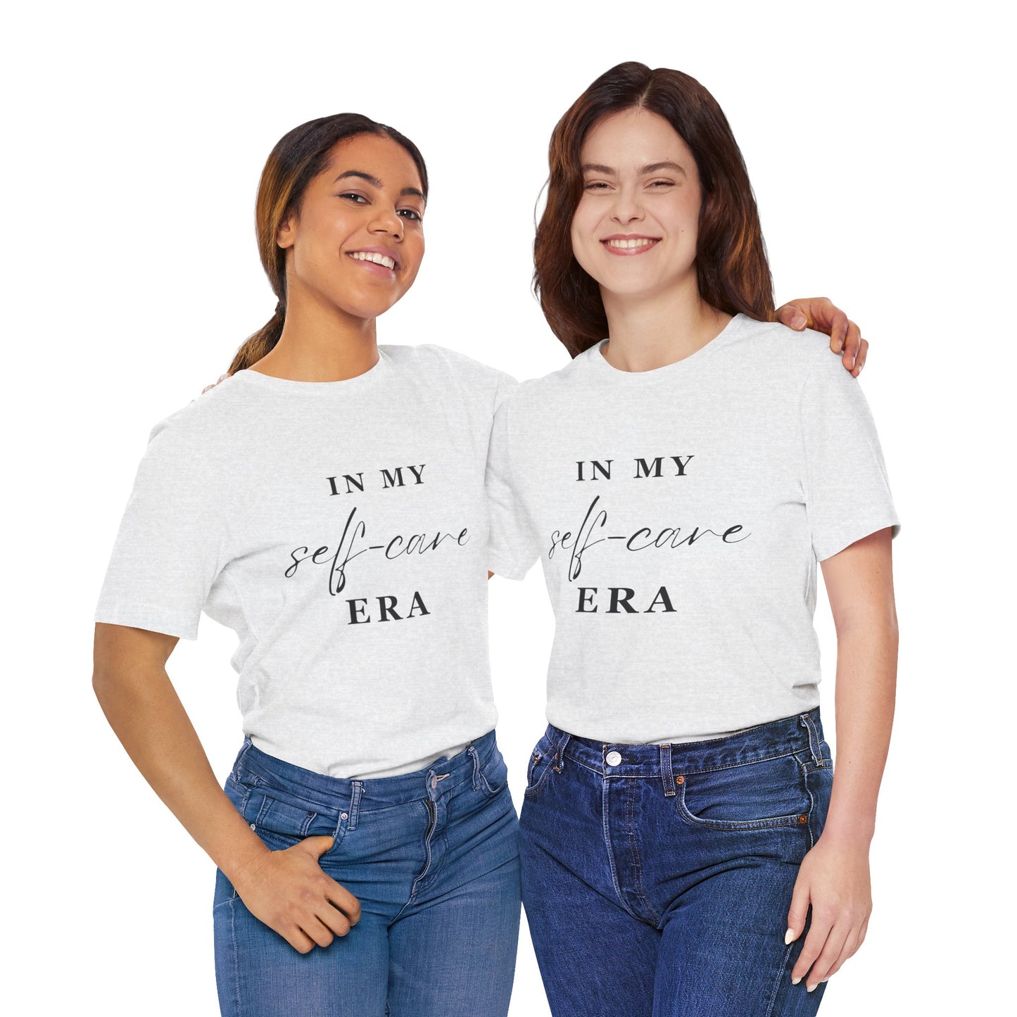 In My SELF CARE Era T-shirt
