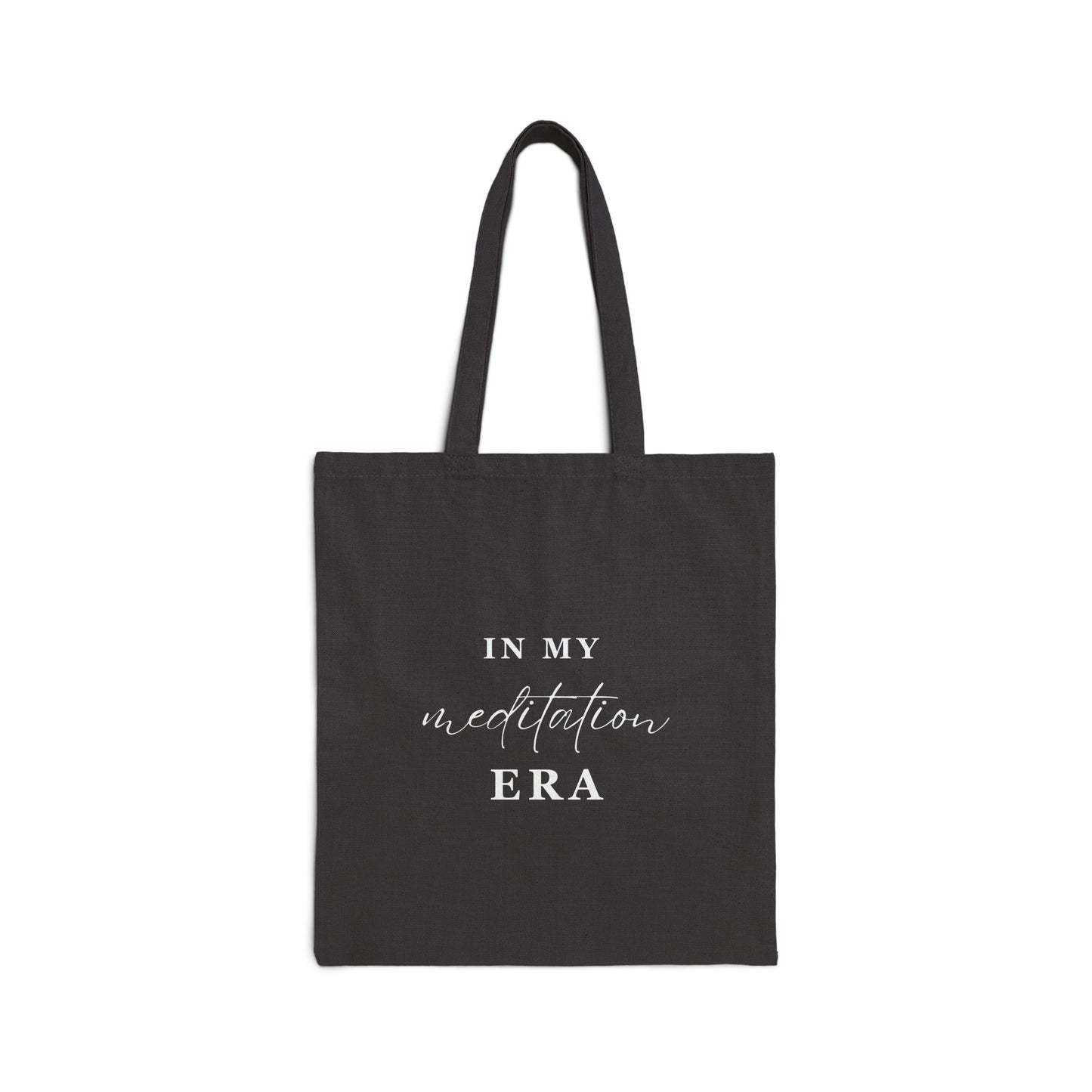 In My MEDITATION ERA Tote Bag Black