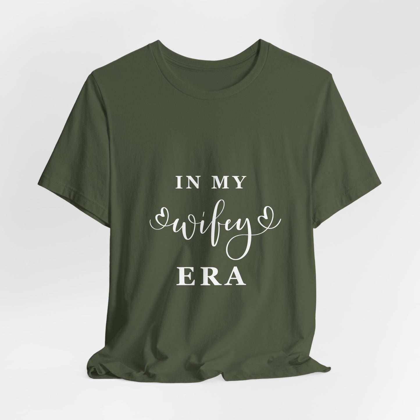 In My WIFEY Era T-Shirt White Letters