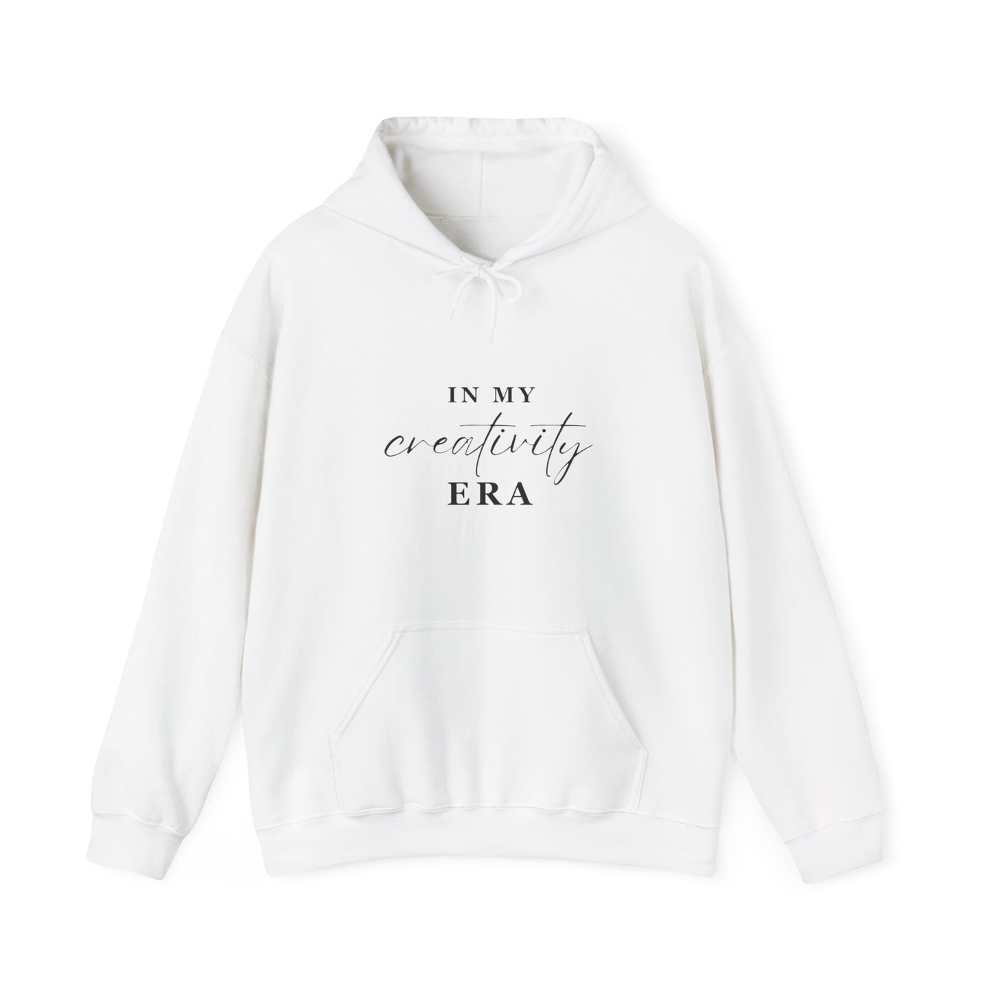 In My CREATIVTY ERA Hooded Sweatshirt