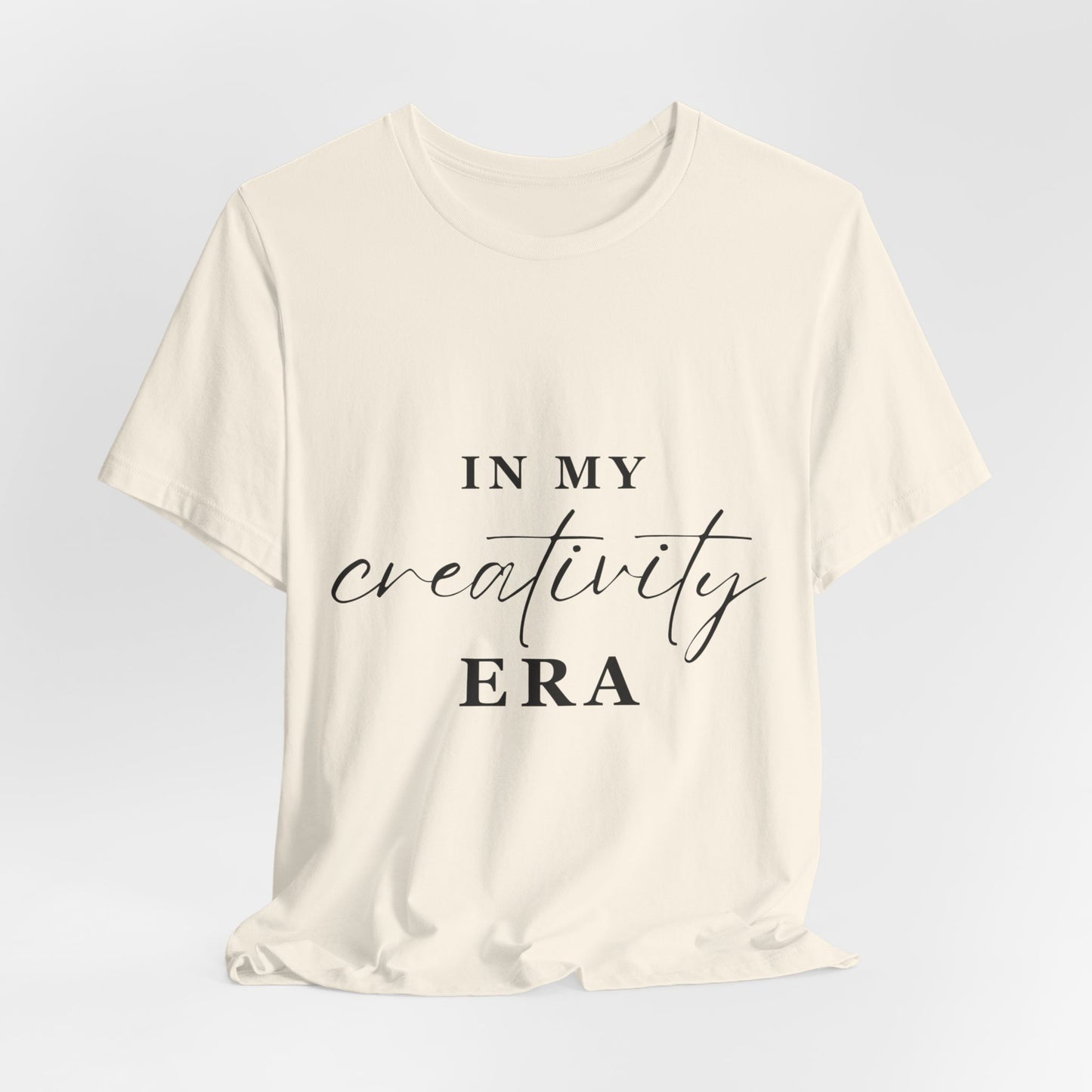 In My CREATIVITY Era T-Shirt