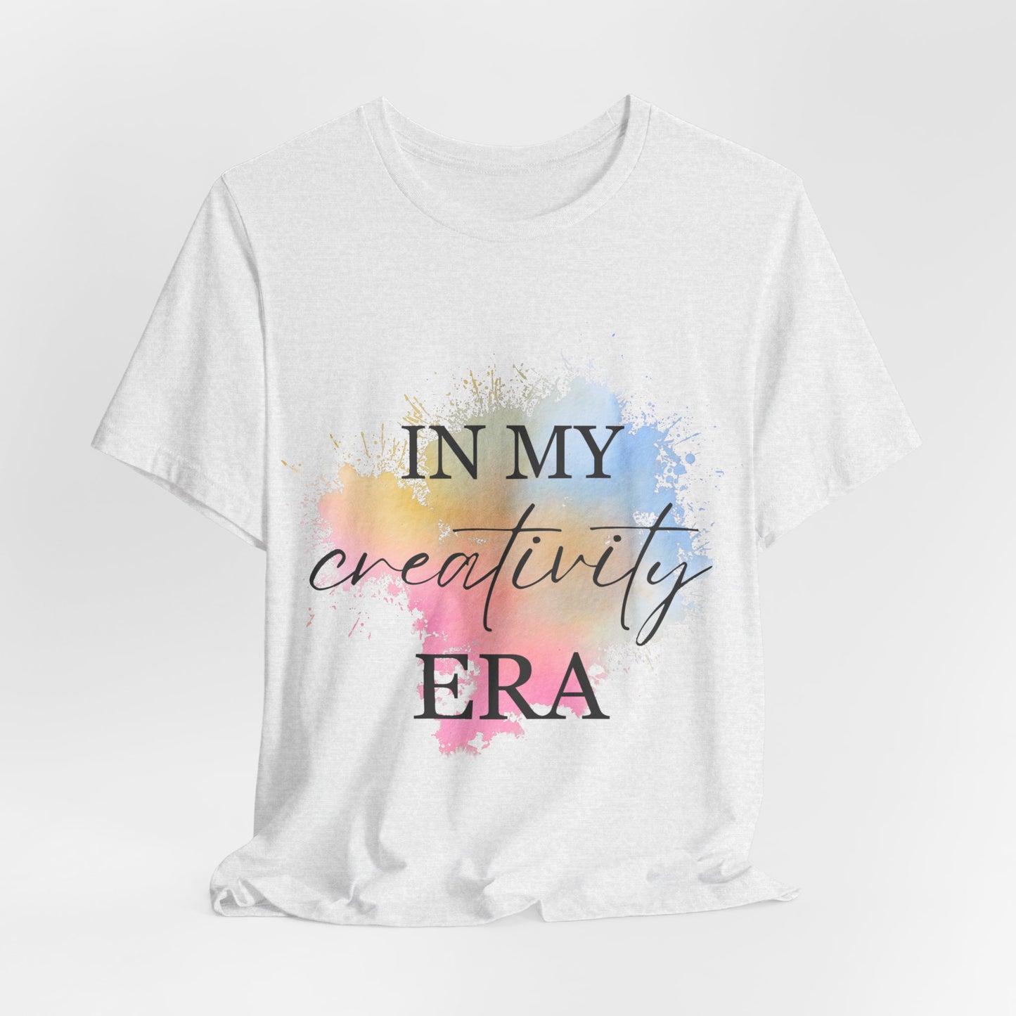 In My CREATIVITY Era T-shirt
