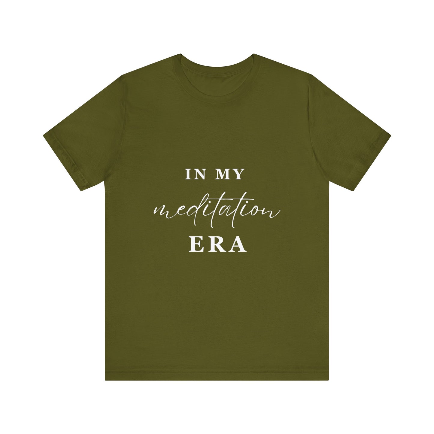 In My MEDITATION Era T-Shirt White Letters
