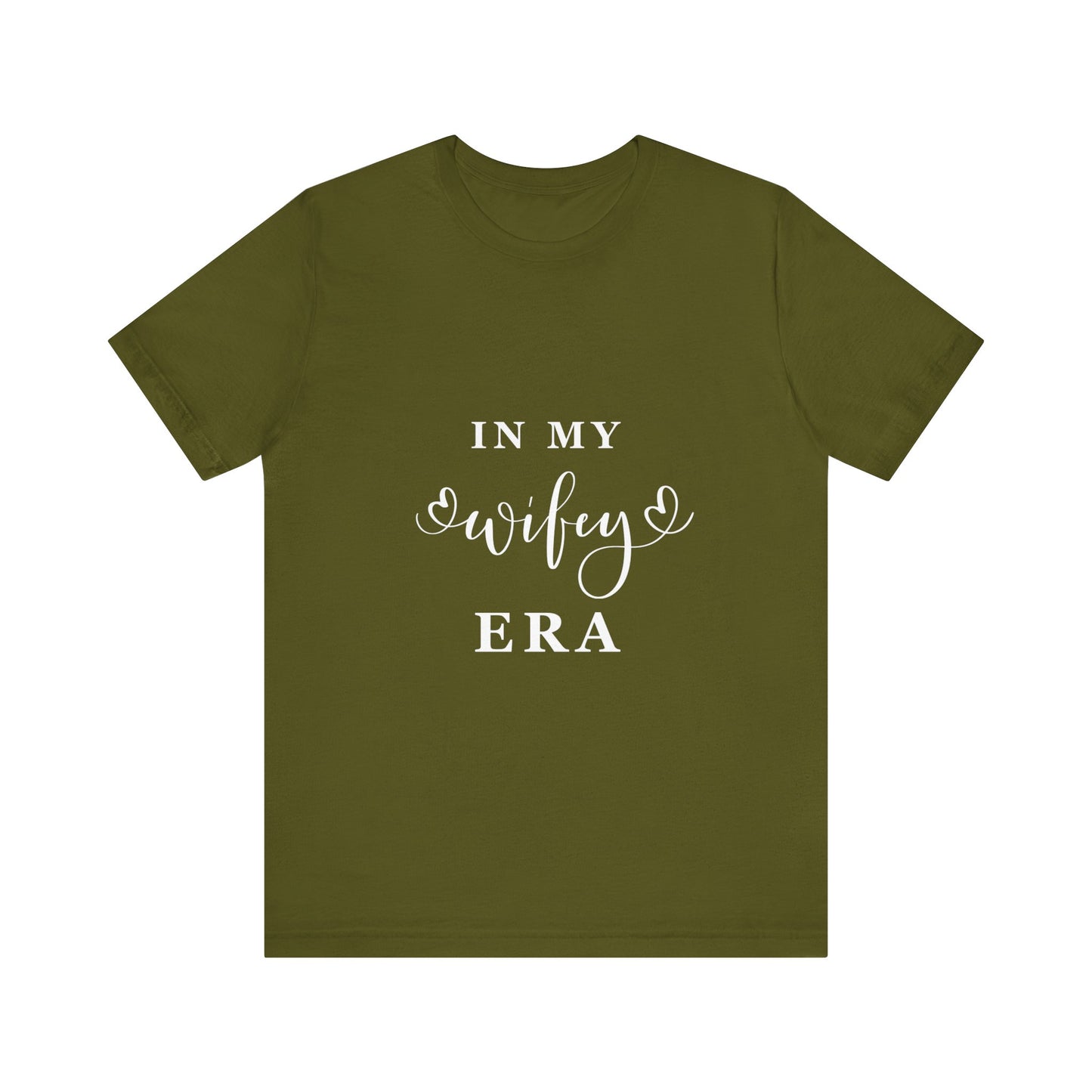 In My WIFEY Era T-Shirt White Letters