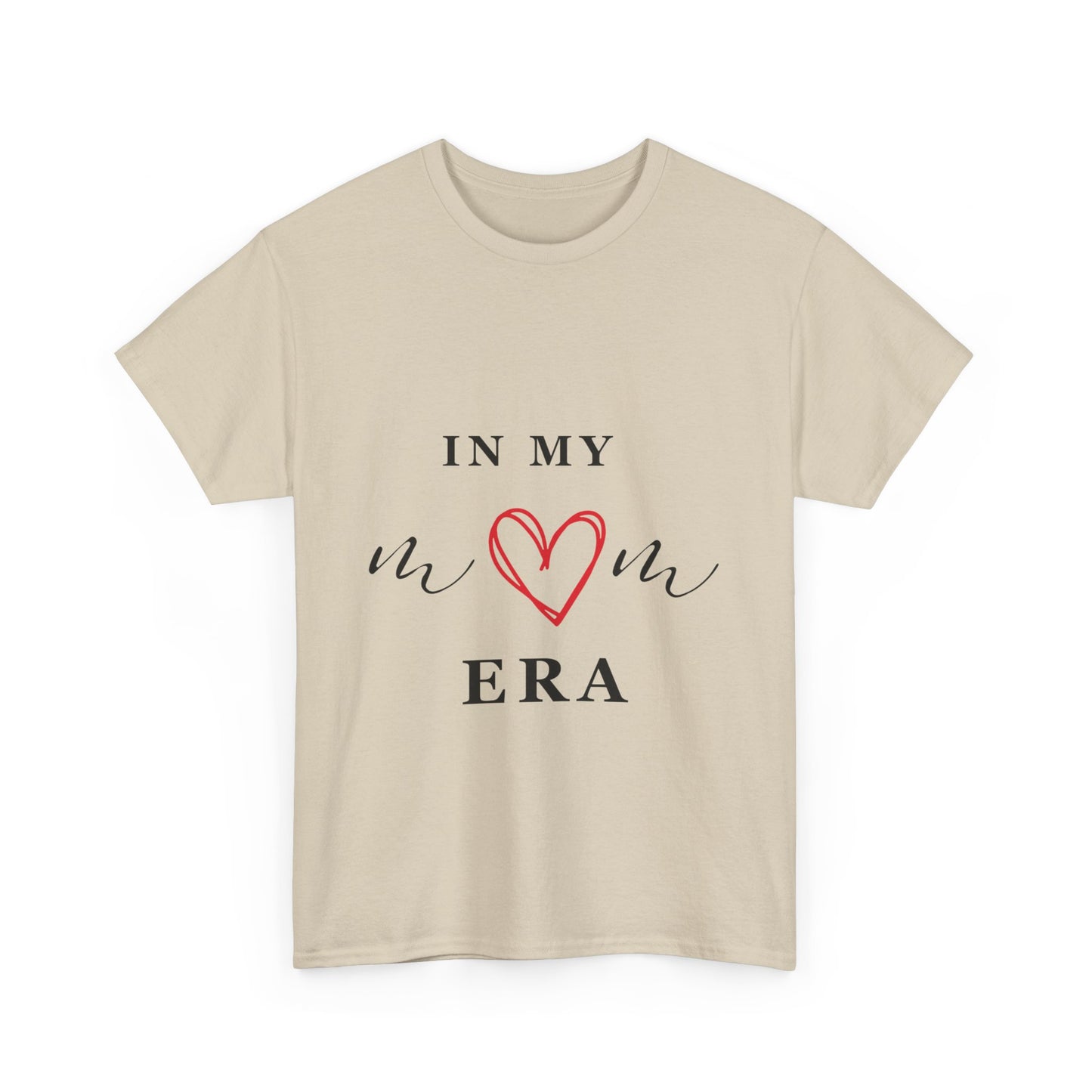 In My MOM Era T-shirt