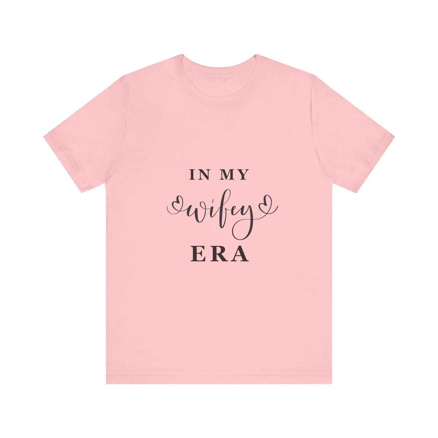 In My WIFEY Era T-Shirt