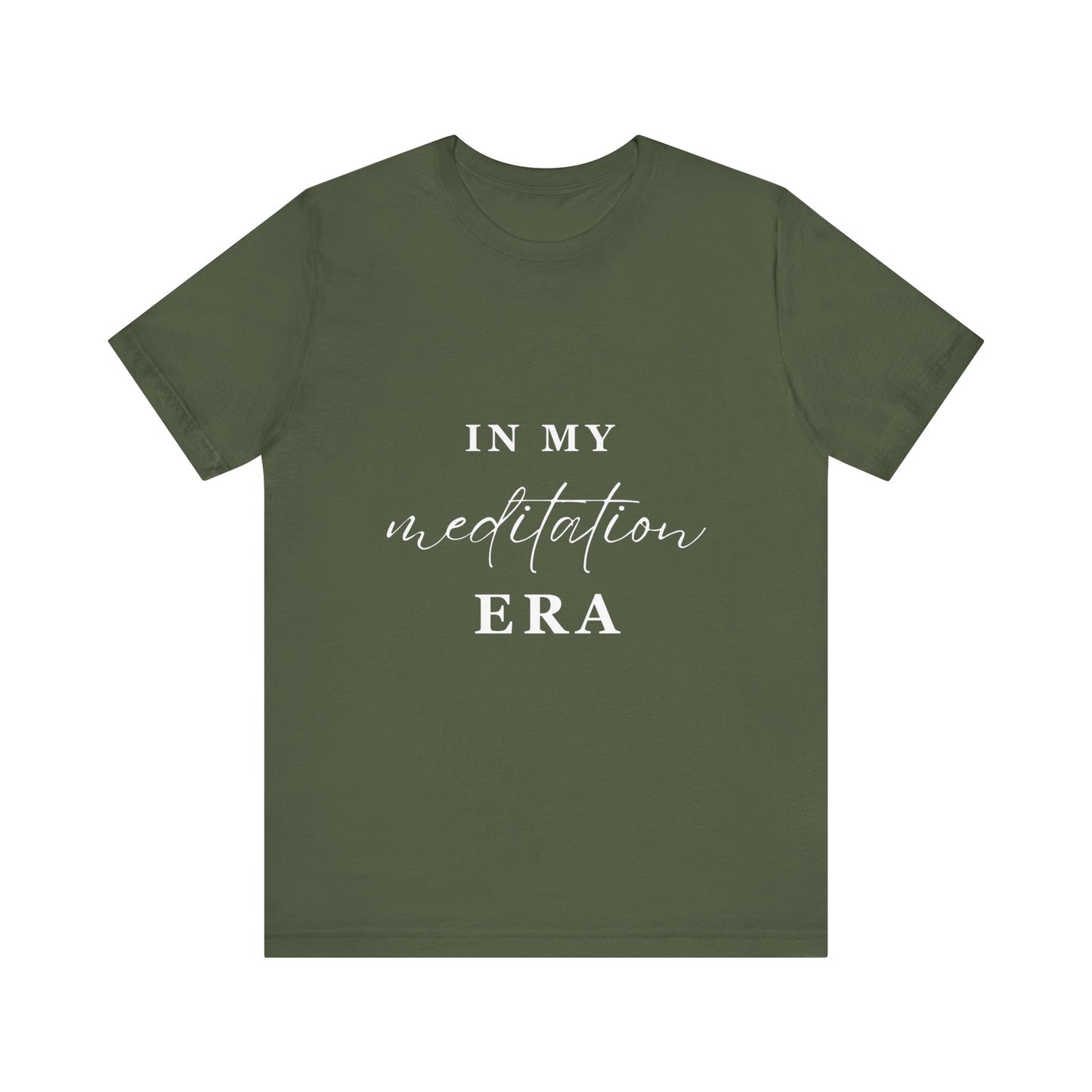 In My MEDITATION Era T-Shirt White Letters