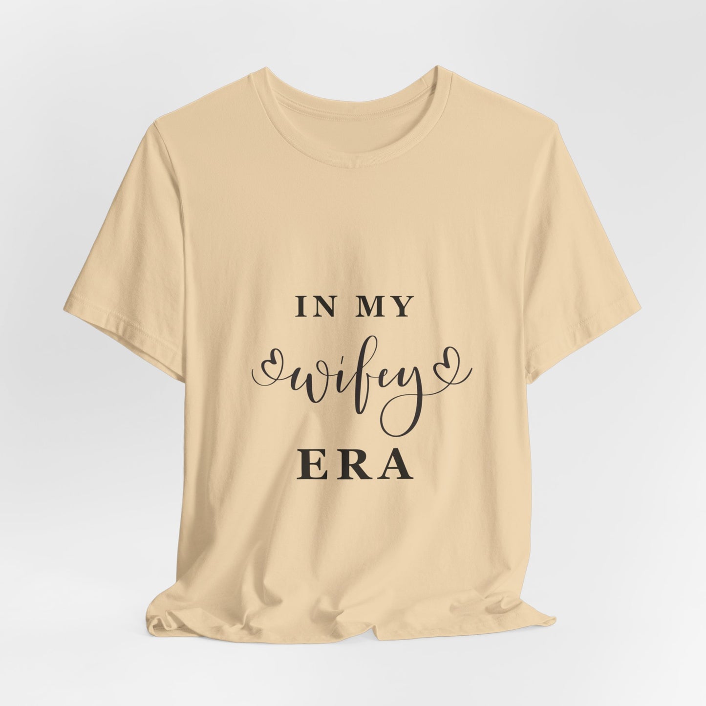 In My WIFEY Era T-Shirt