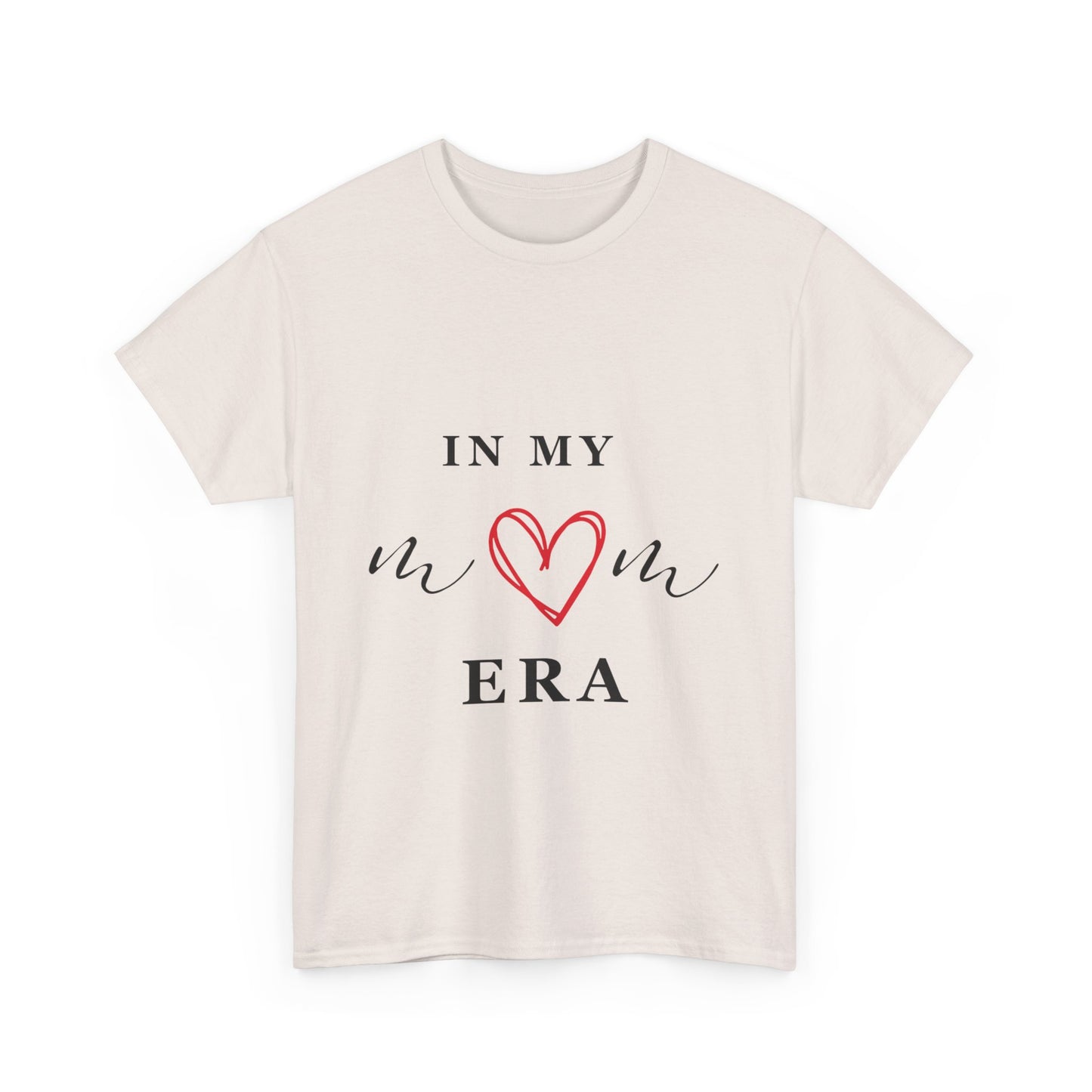 In My MOM Era T-shirt