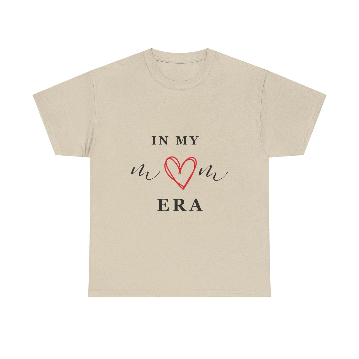 In My MOM Era T-shirt
