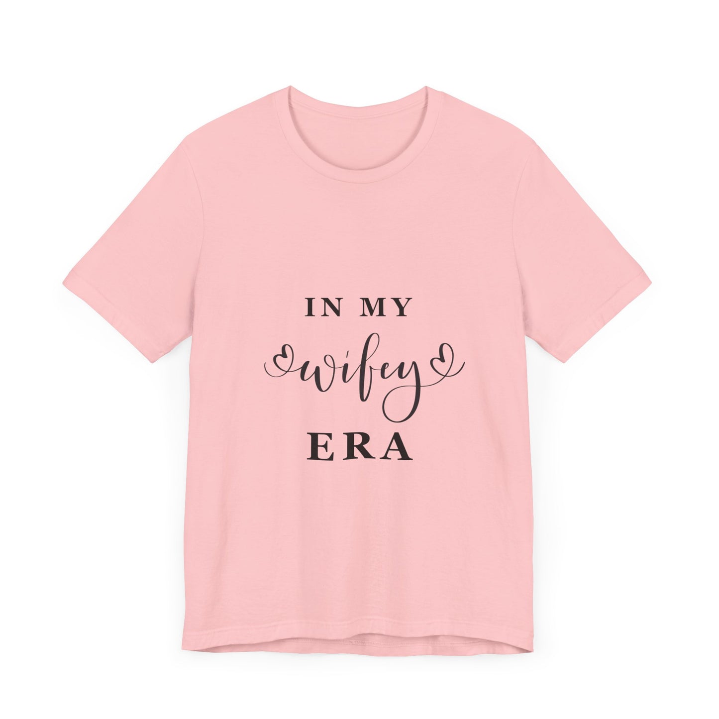 In My WIFEY Era T-Shirt