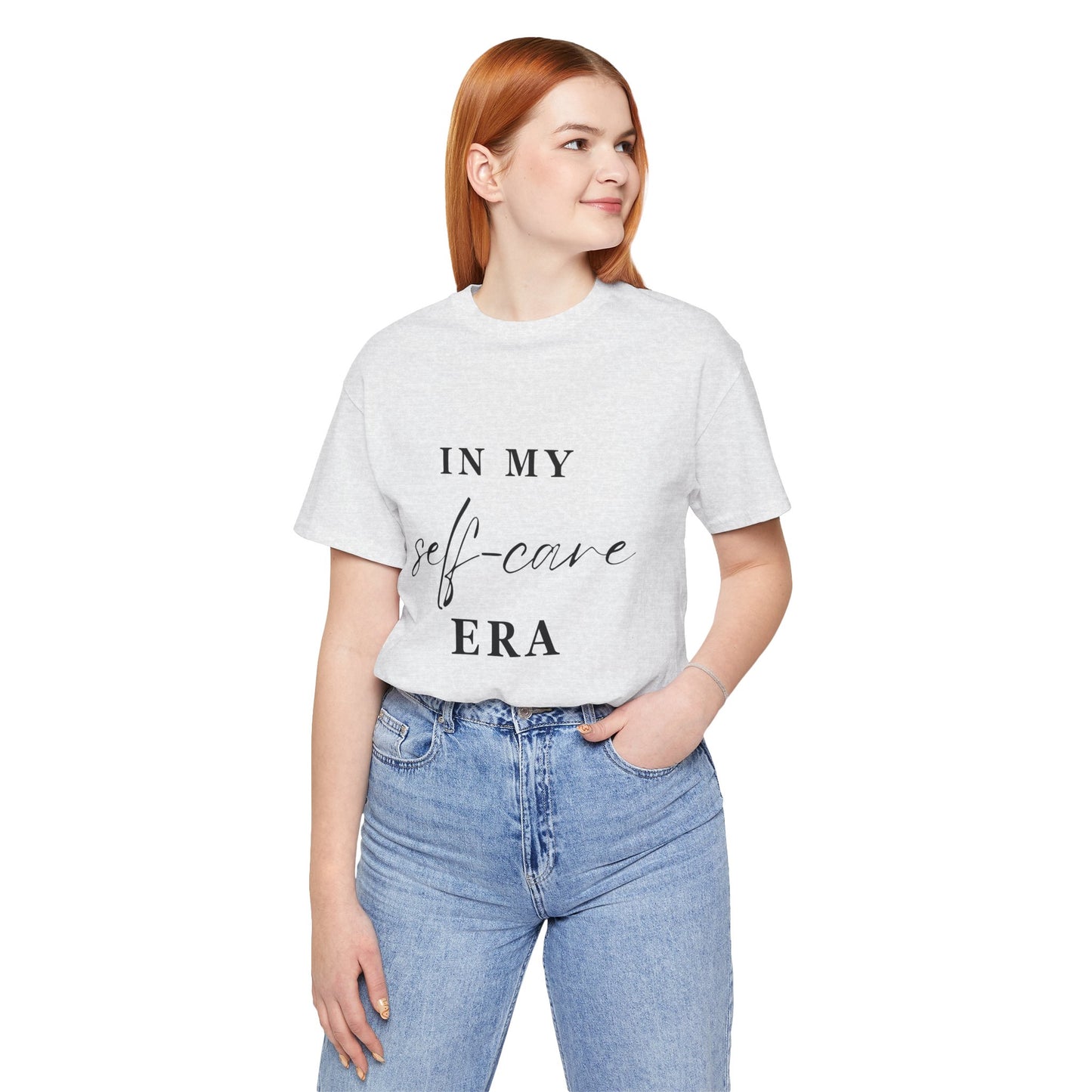 In My SELF CARE Era T-shirt