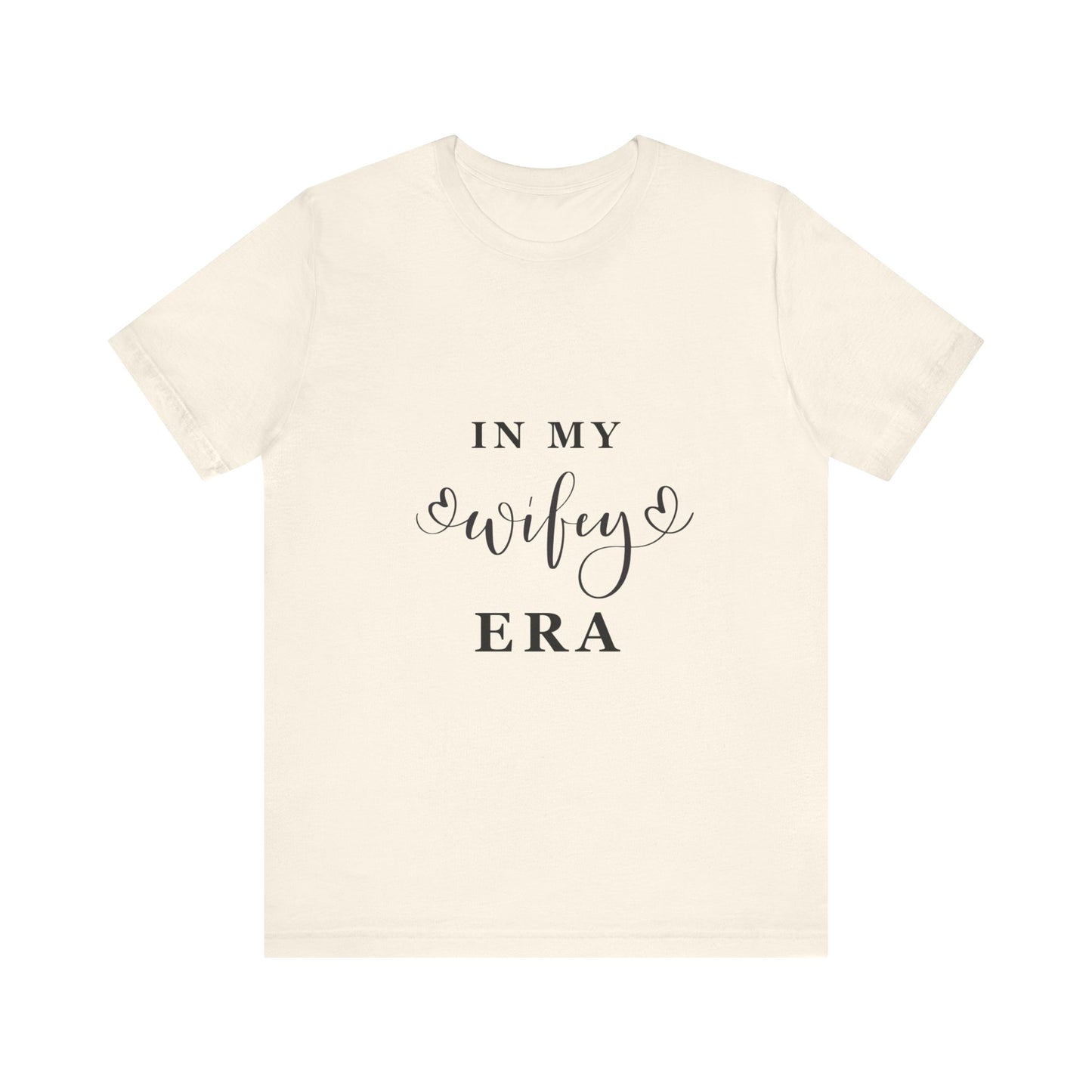 In My WIFEY Era T-Shirt