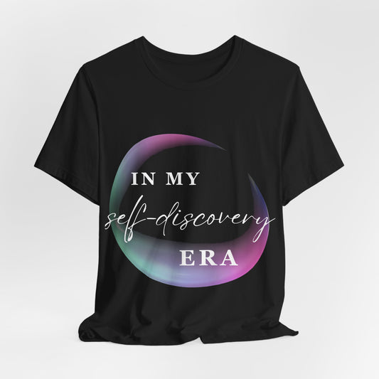 In My SELF DISCOVERY Era T-Shirt White Letters